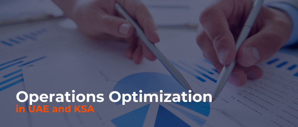 Operations Optimization UAE and KSA Operations Optimization UAE and KSA